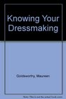 Knowing Your Dressmaking