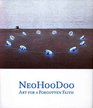 NeoHooDoo Art for a Forgotten Faith