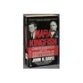 Mafia Kingfish Carlos Marcello and the Assassination of John F Kennedy