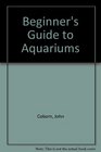 Beginner's Guide to Aquariums