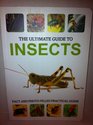 The Ultimate Guide to Insects