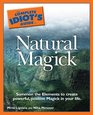 Complete Idiot's Guide to Natural Magick (Complete Idiot's Guide to)