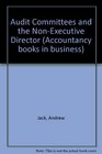 Audit Committees and the NonExecutive Director