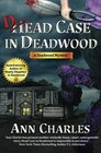 Dead Case in Deadwood (Deadwood Humorous Mystery) (Volume 3)