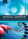 Physical Chemistry for the Life Sciences