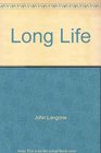 Long life What we know and are learning about the aging process
