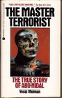 The Master Terrorist The True Story of AbuNidal