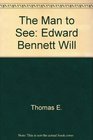 The Man to See  Edward Bennett Williams