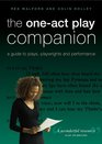 The OneAct Play Companion A Guide to plays playwrights and performance