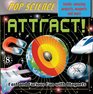 Pop Science Kit Attract