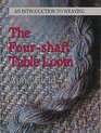 The fourshaft table loom An introduction to weaving