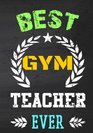 Best Gym Teacher Ever End Of The Year Teacher Gifts