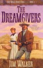 Dreamgivers (Wells Fargo Trail, Book 1)