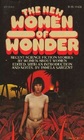The New Women of Wonder Recent Science Fiction Stories by Women about Women