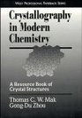 Crystallography in Modern Chemistry  A Resource Book of Crystal Structures