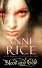 Blood and Gold (Vampire Chronicles, Bk 8)