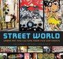 Street World Urban Culture and Art from Five Continents