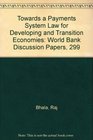 Towards a Payments System Law for Developing and Transition Economies