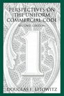 Perspectives on the Uniform Commercial Code Second Edition