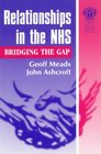 Relationships in the Nhs Bridging the Gap