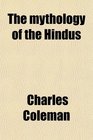 The mythology of the Hindus