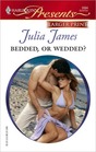 Bedded, or Wedded? (Ruthless) (Harlequin Presents, No 2684) (Larger Print)
