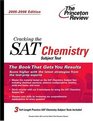 Cracking the SAT Chemistry Subject Test 20052006 Edition