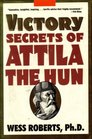 Victory Secrets of Atilla the Hun