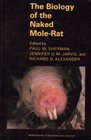 The Biology of the Naked MoleRat