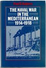 Naval War in the Mediterranean 19141918