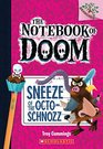 Sneeze of the OctoSchnozz A Branches Book