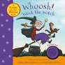 Whoosh Went the Witch A Room on the Broom Book