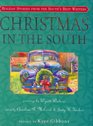 Christmas in the South : Holiday Stories from the South\'s Best Writers