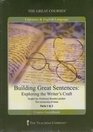 Building Great Sentences: Exploring the Writer\'s Craft (Great Courses) (Book and DVDs)