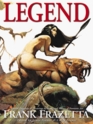 Legacy Selected Paintings and Drawings by the Grand Master of Fantastic Art Frank Frazetta