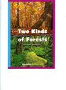 Two Kinds of Forests