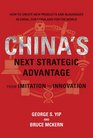 China's Next Strategic Advantage From Imitation to Innovation