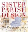 Sister Parish Design On Decorating