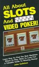 All About Slots and Video Poker