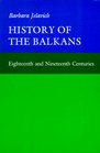History of the Balkans Volume 1