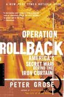 Operation Rollback America's Secret War Behind the Iron Curtain
