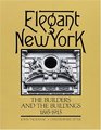Elegant New York The Builders and the Buildings 18851915