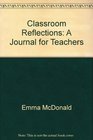 Classroom Reflections A Journal for Teachers