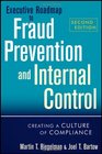 Executive Roadmap to Fraud Prevention and Internal Control Creating a Culture of Compliance