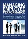 Managing Employee Performance An Accelerated Learning Text for Supervisors and Students