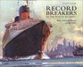 Record Breakers of the North Atlantic The Blue Riband Liners 18381952