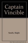 Captain Vincible