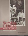 SERVICE HEROES IN HOSPITALITY A Guest Service Training Program Participant Book