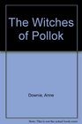 The Witches of Pollok