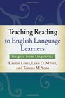 Teaching Reading to English Language Learners Insights from Linguistics